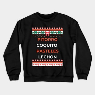 Pitorro Coquito Pasteles Lechon Crewneck Sweatshirt